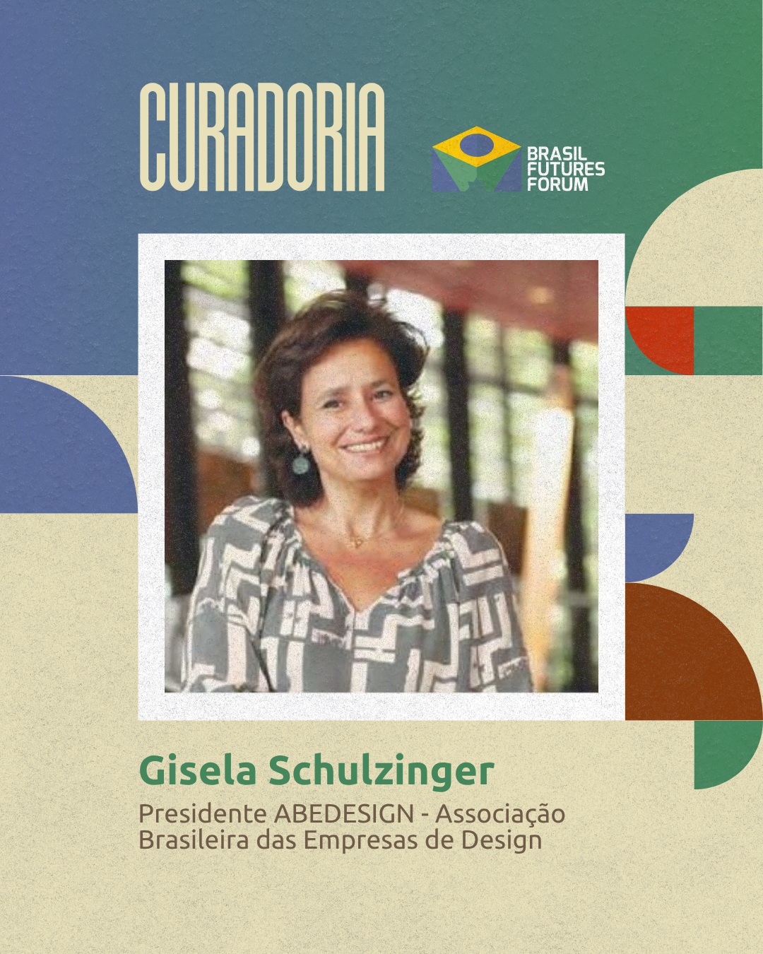 Curadoria – Gisela Schulzinger, Presidente ABEDESIGN